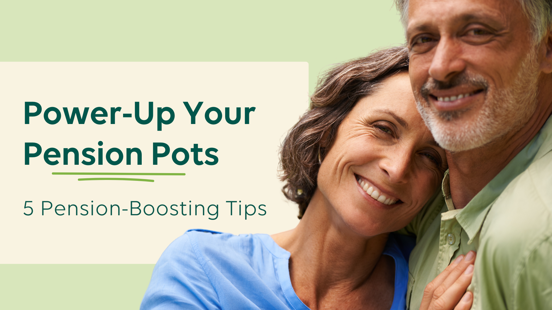 Power-Up Your Pension Pots: 5 Pension Boosting Tips