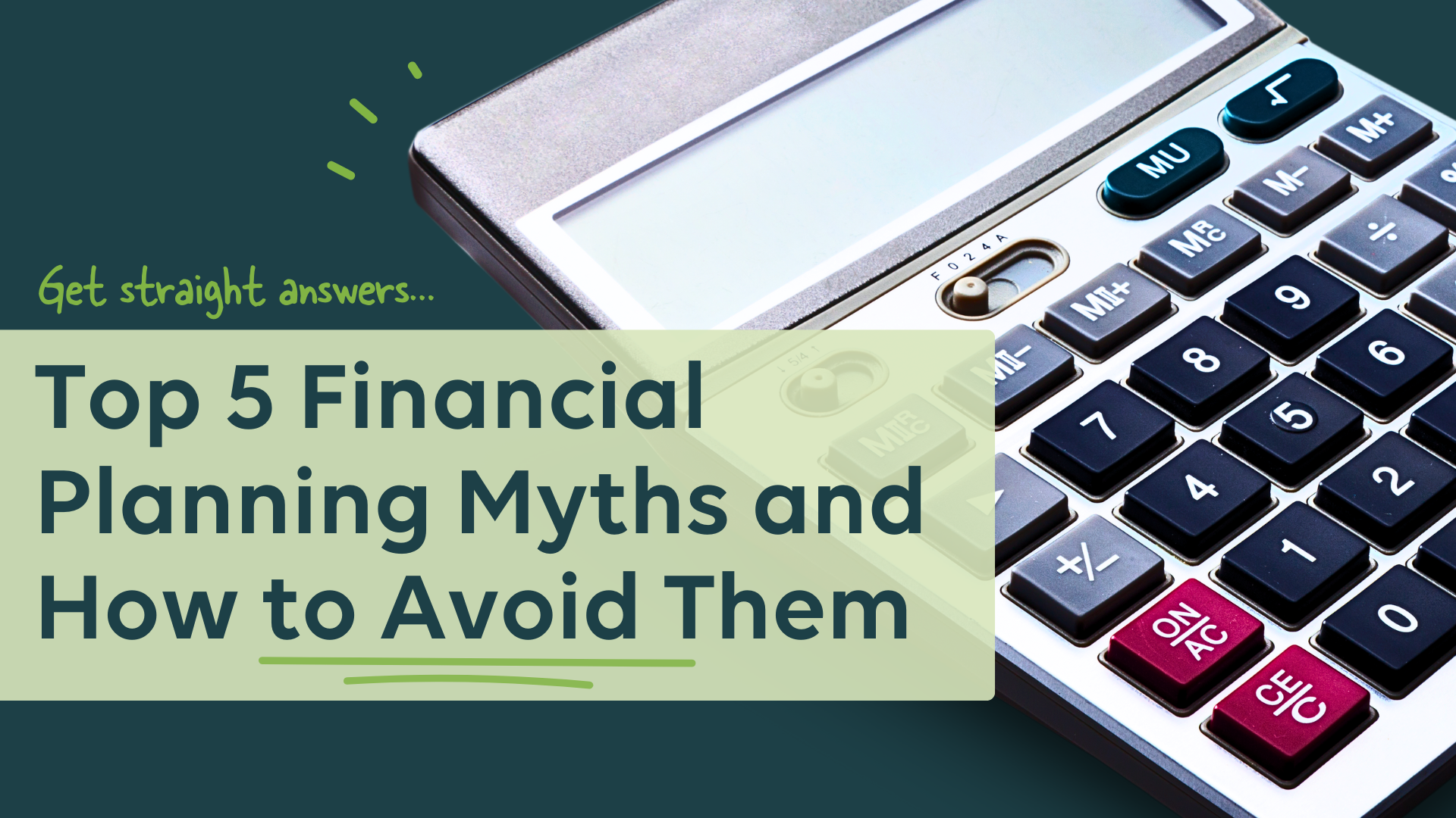 Top 5 Financial Planning Myths and How to Avoid Them