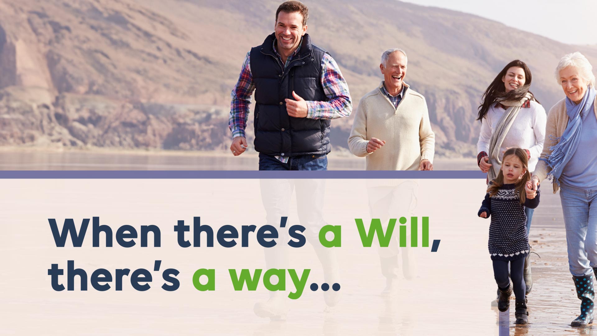 When There’s a Will, There’s a Way