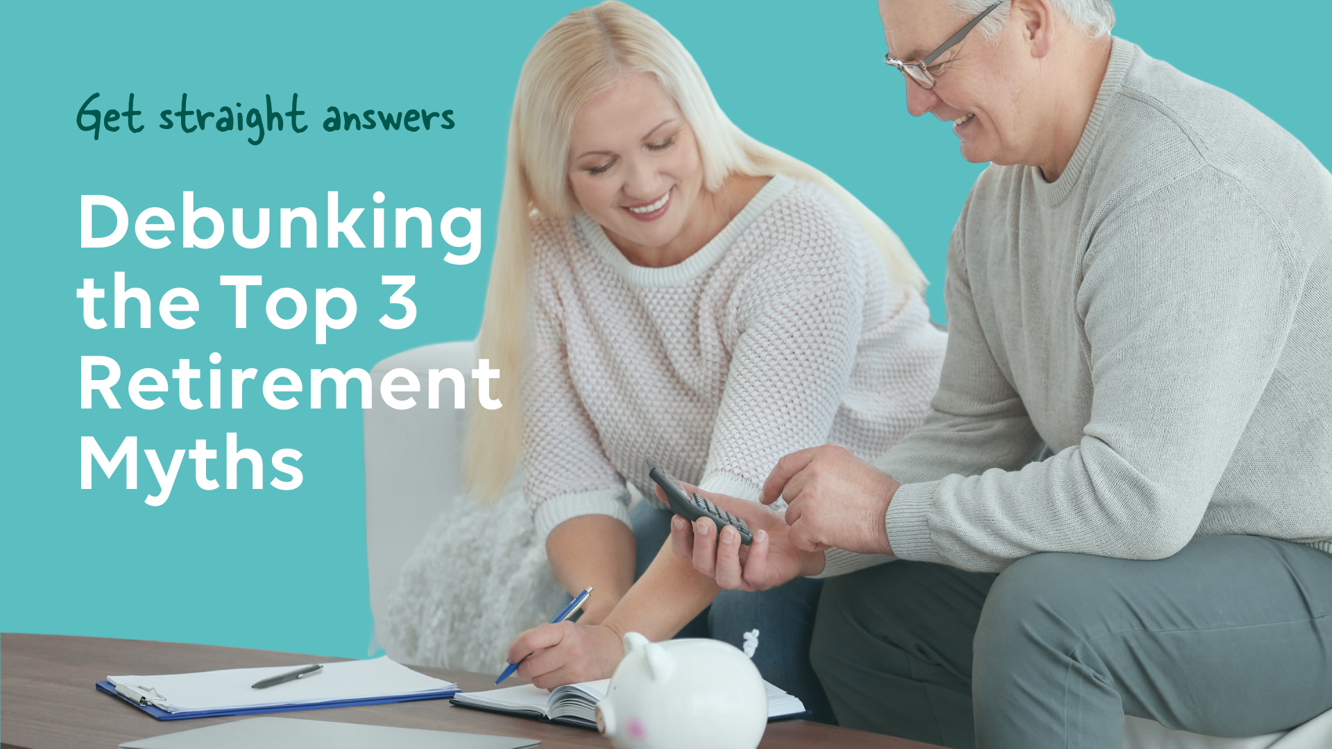 Joslin Rhodes - Get straight answers - Debunking Top 3 Retirement Myths